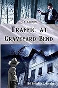 Traffic at Graveyard Bend