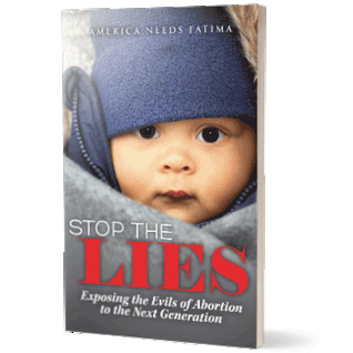 Stop The Lies: Exposing the Evils of Abortion to the Next Generation
