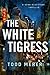 The White Tigress (Benn Blu...