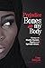 Prejudice Bones in My Body:...