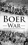 Boer War: A Histo...