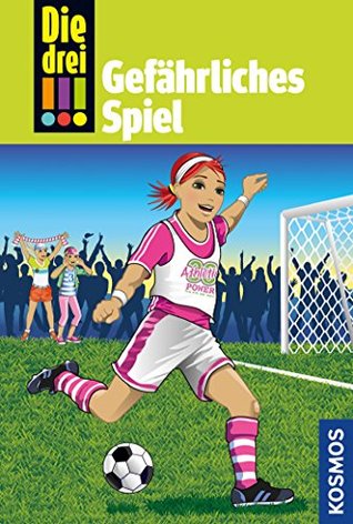 Gefährliches Spiel (Die drei !!!, #70)