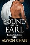 Bound by the Earl by Alyson Chase