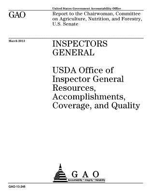 Inspectors General: USDA Office of Inspector General Resources, Accomplishments, Coverage, and Quality