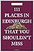 111 Places in Edinburgh that you Shouldn’t Miss (111 Places in .... That You Must Not Miss)