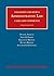 Gellhorn and Byse’s Administrative Law, Cases and Comments by Peter Strauss