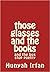 Those Glasses and the Books by Hunyah Irfan