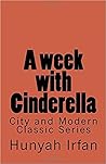 A Week with Cinderella