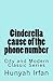 Cinderella Cause of the Phone Number by Hunyah Irfan