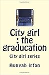 City Girl: The Graducation