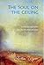The Soul on the Ceiling by Anthea Wynn
