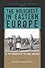 The Holocaust in Eastern Europe: At the Epicenter of the Final Solution (Perspectives on the Holocaust)
