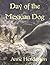 Day of the Mexican Dog by Anne Henderson