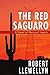 The Red Saguaro: A Novel of...