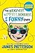 The Nerdiest, Wimpiest, Dorkiest I Funny Ever by James  Patterson