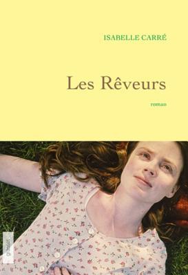 Les rêveurs : premier roman (Littérature Française) (French Edition)
