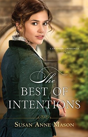 The Best of Intentions (Canadian Crossings Book #1)
