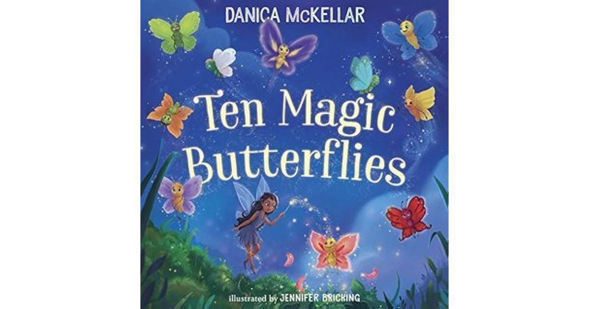 Ten Magic Butterflies by Danica McKellar