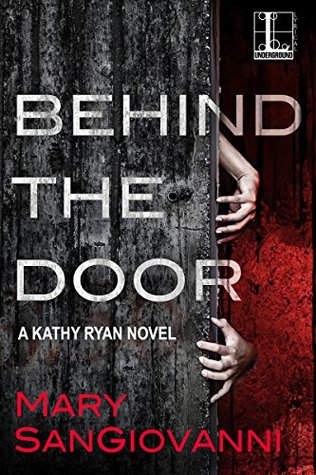 Behind the Door (Kathy Ryan, #2)