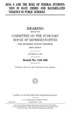 Jena 6 and the Role of Federal Intervention in Hate Crimes and Race-Related Violence in Public Schools