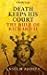 Death Keeps His Court: The Rule of Richard II (Kindle Single)