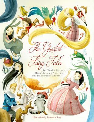 The Greatest Fairy Tales (Hardcover)