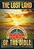 The Lost Land of the Bible:...