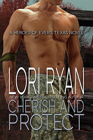 Cherish and Protect (Heroes of Evers, Texas, #6)