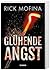 Glühende Angst