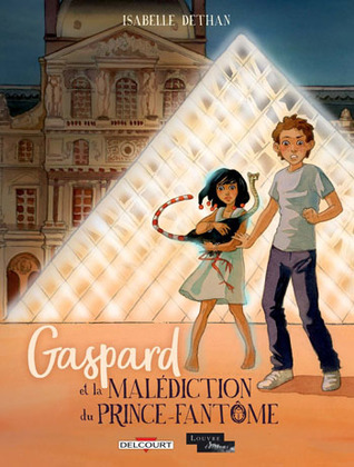 Gaspard et la malédiction du Prince-Fantôme (Delcourt le Louvre #2)