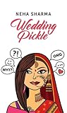 Wedding Pickle by Neha  Sharma