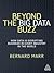 Beyond The Big Data Buzz