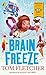 Brain Freeze by Tom  Fletcher