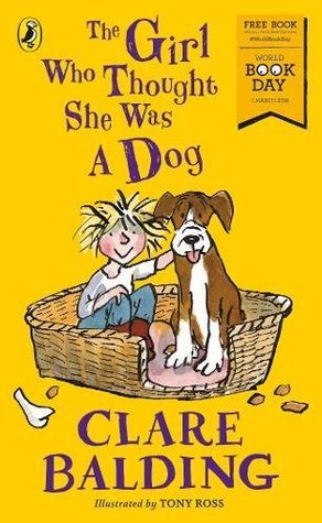The Girl Who Thought She Was a Dog: World Book Day 2018 (Paperback)