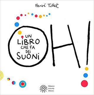 Oh! Un libro che fa dei suoni (Hardcover)