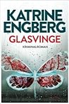 Glasvinge by Katrine Engberg