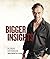 BIGGER INSIGHTS (INSIGHTS s...