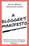 A Blogger's Manifesto by Aman Mittal
