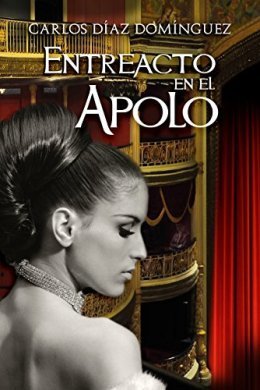 Entreacto en el Apolo (Paperback)