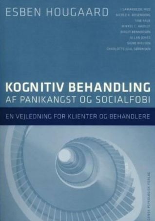 Kognitiv behandling af panikangst og socialfobi - en vejledning for klienter og behandlere (Unknown Binding)