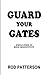Guard Your Gates: Simple St...