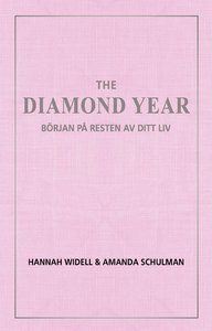 The Diamond Year : början på resten av ditt liv