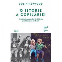 O istorie a copilariei: Copiii in Occident din Evul Mediu pana in epoca moderna