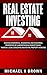 Real Estate Investing by Michael K. Brown