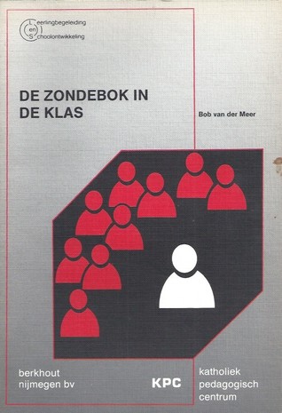 De zondebok in de klas: Een pedagogisch-psychologische studie over het zondebok-fenomeen