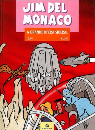 A Grande Ópera Sideral (Jim Del Monaco, #6)