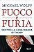 Fuoco e furia: Dentro la Casa Bianca di Trump (Italian Edition)