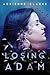 Losing Adam by Adrienne  Clarke