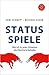 Status Spiele - Wie Ich In Jeder Situation Die Oberhand Behalte
