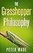 The Grasshopper Philosophy